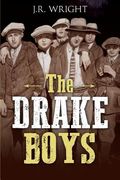 The Drake Boys: A High Plains Thriller (en Inglés)