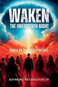 Waken de Raymond Betancourt(Lulu Press)