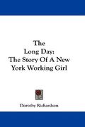 the long day: the story of a new york working girl (en Inglés)
