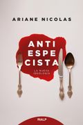 Antiespecista: Una Nueva Ideología