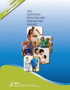 National Healthcare Disparities Report, 2012 (en Inglés)
