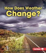 How Does Weather Change? (en Inglés)