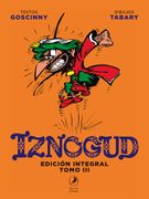IZNOGUD - Edición Integral Tomo III