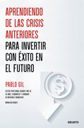 Aprendiendo de las Crisis Anteriores Para Invertir con Exito