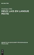 Deux Lais en Langue Mixte: Le lai Markiol et le lai Nompar (en Francés)