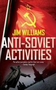 Anti-Soviet Activities: A Pyotr Kirov Detective Novel (en Inglés)
