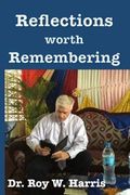 Reflections Worth Remembering: God, Faith, Family & Country (en Inglés)