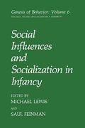 Social Influences and Socialization in Infancy (en Inglés)