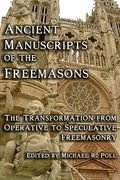 Ancient Manuscripts of the Freemasons (en Inglés)