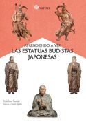 Aprendiendo a ver las Estatuas Budistas Japonesas