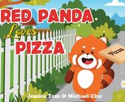 Red Panda Loves Pizza (en Inglés)