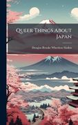 Queer Things About Japan (en Inglés)