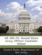 AR 350-51: United States Army Officer Candidate School (en Inglés)
