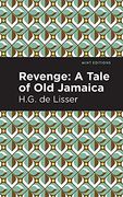 Revenge: A Tale of old Jamaica (Mint Editions) (en Inglés)
