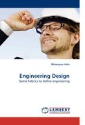 Engineering Design: Some Fabrics to define engineering