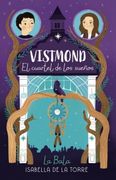Vistmond. El Cuartel de los Sueños - La Bala - Altea
