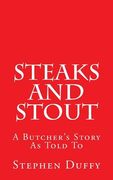 Steaks and Stout: A Butcher's Story (en Inglés)