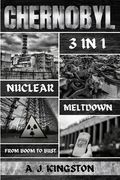 Chernobyl Nuclear Meltdown: From Boom To Bust (en Inglés)