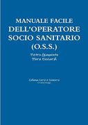 Manuale Facile Dell'operatore Socio Sanitario (O. So So ) (en Italiano)