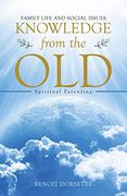 Knowledge From the Old: Spiritual Parenting 