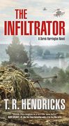 The Infiltrator: A Derek Harrington Novel (Derek Harrington, 2) (en Inglés)