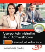 Cuerpo Administrativo de la Administración. Generalitat Valenciana. Simulacros de Examen