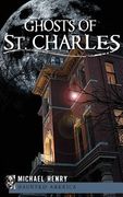 Ghosts of St. Charles (en Inglés)