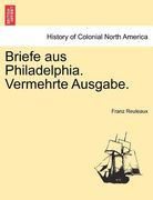 Briefe Aus Philadelphia. Vermehrte Ausgabe. (en Alemán)