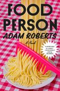 Food Person: A Novel (en Inglés)