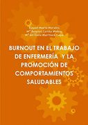 Burnout en el Trabajo de Enfermería y la Promoción de Comportamientos Saludables