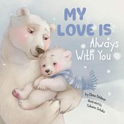 My Love Is Always with You