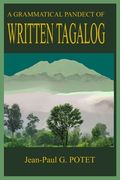 A Grammatical Pandect of Written Tagalog