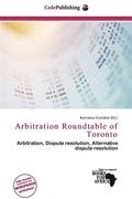 arbitration roundtable of toronto (en Inglés)