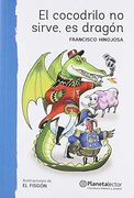 El Cocodrilo no Sirve, es Dragón