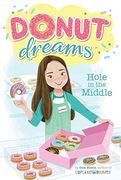Hole in the Middle, Volume 1 (Donut Dreams) (en Inglés)