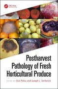 Postharvest Pathology of Fresh Horticultural Produce (en Inglés)
