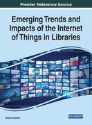 Emerging Trends and Impacts of the Internet of Things in Libraries (en Inglés)