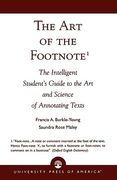 the art of the footnote: the intelligent student's guide to the art and science of annotating texts (en Inglés)