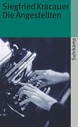 Die Angestellten: Aus dem Neuesten Deutschland (en Alemán)