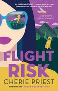 Flight Risk: A Novel (2) (Booking Agents Series) (en Inglés)