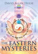 the eastern mysteries,an encyclopedic guide to the sacred languages & magickal systems of the world : the key of it all, b