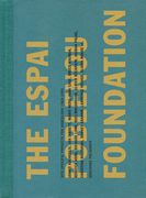 Site Specific Projects: The Espai Poblenou Foundation (en Inglés)