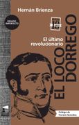 El Loco Dorrego (in Spanish)