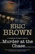 Murder at the Chase: A Locked Room Mystery set in 1950S England (a Langham and Dupre Mystery) 
