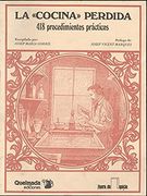 La "Cocina" Perdida: 418 Procedimientos Prácticos