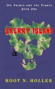 Skerry Island: The Prince and the Pirate Book One (en Inglés)