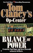 Balance of Power (Tom Clancy's Op-Center, Book 5) (en Inglés)