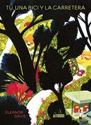 Tu una Bici y la Carretera