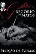 Gregório de Matos - Seleção de Poemas (in Portuguese)