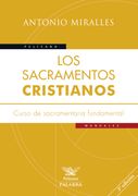 Los sacramentos cristianos (Pelícano)